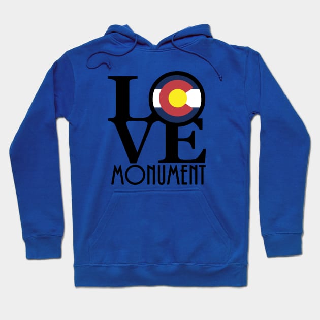 LOVE Monument Colorado Hoodie by HomeBornLoveColorado